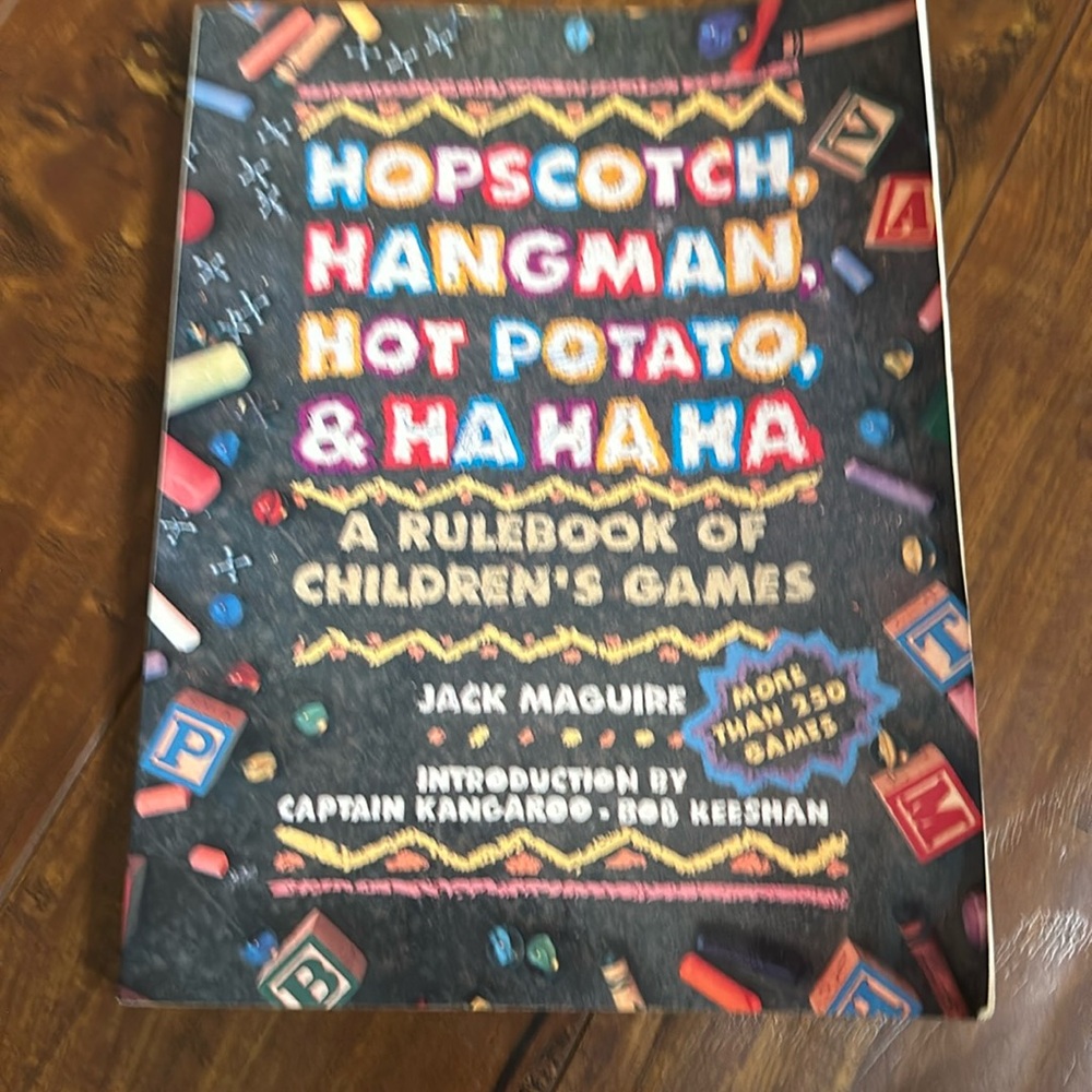 Hopscotch, Hangman, Hot Potato, & Ha Ha Ha:‎ A Rulebook of Children's Games